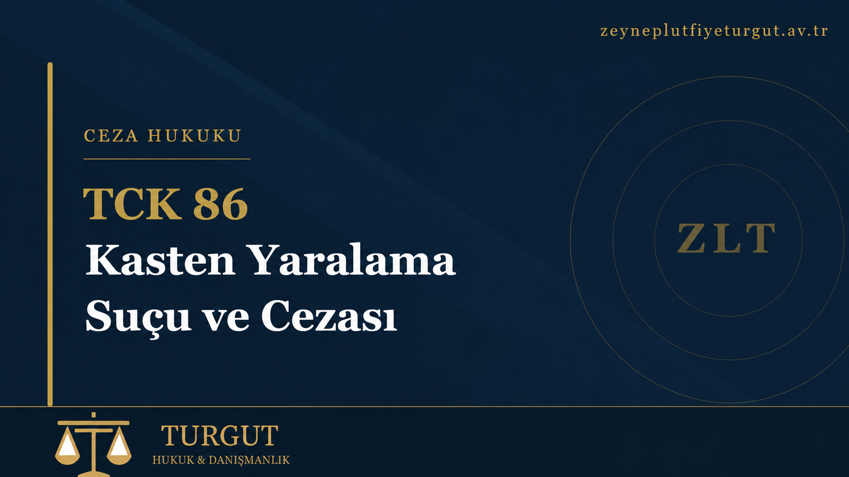 TCK 86 – Kasten Yaralama Suçu ve Cezası